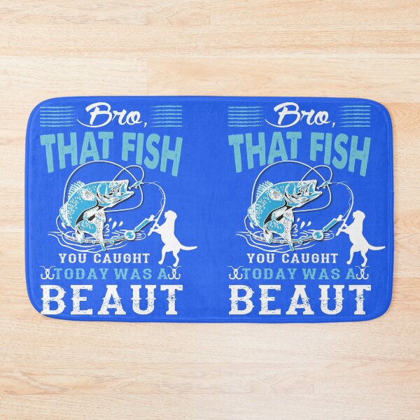 Item preview, That Fish you caught Today what a Beaut - Kiwi Slang & Lingo for Fishing & Pets Lovers designed and sold by BelovedBirmans.
