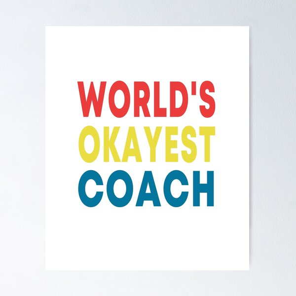 Item preview, World's Okayest Coach designed and sold by JustGift.