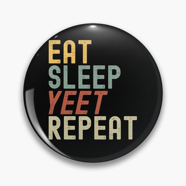 Item preview, Eat Sleep Yeet Repeat Retro designed and sold by azmndesigns.