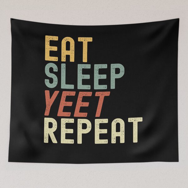 Item preview, Eat Sleep Yeet Repeat Retro designed and sold by azmndesigns.