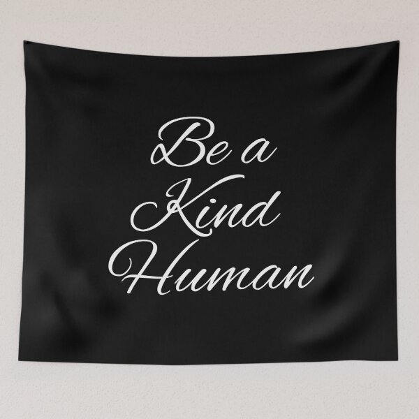 Item preview, Be a kind human, Be Kind designed and sold by Farid94.