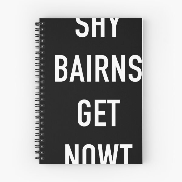 Item preview, Shy Bairns Get Nowt designed and sold by GeordieDesignCo.