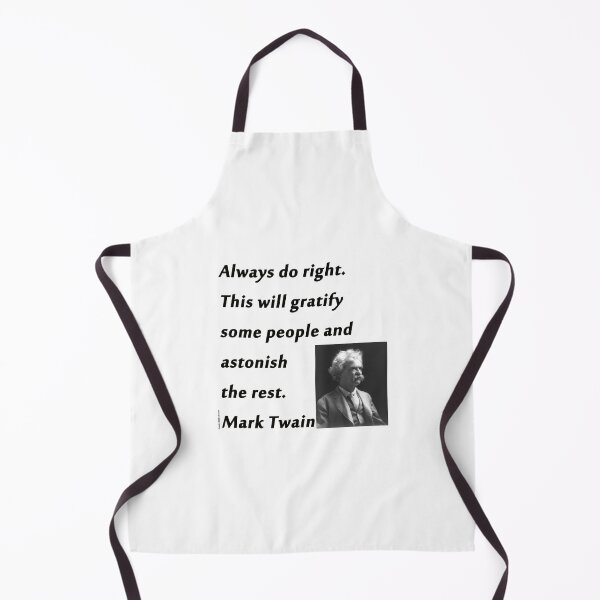 Item preview, Always Do Right - Mark Twain designed and sold by CrankyOldDude.