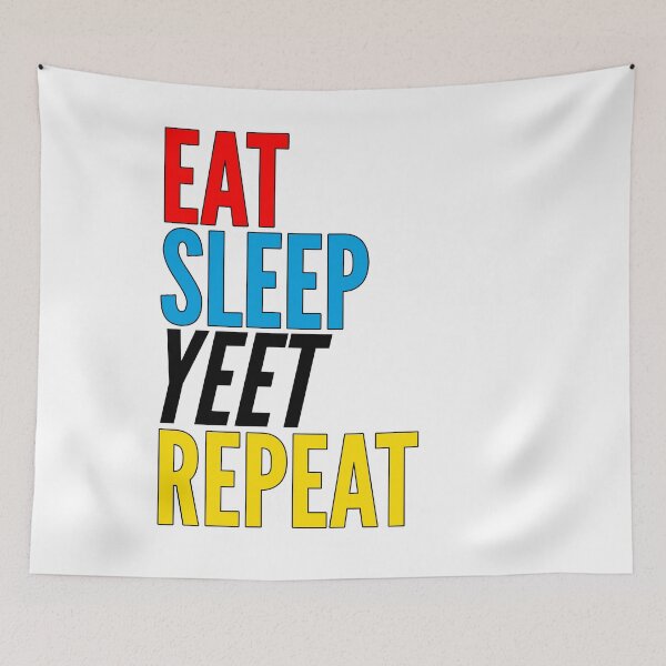 Item preview, Eat Sleep Yeet Repeat Colorful designed and sold by azmndesigns.