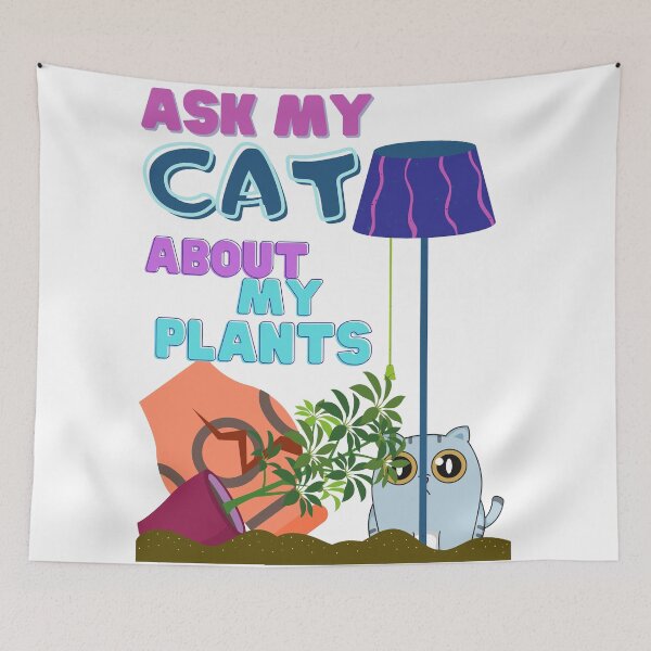 Item preview, Ask my cat about my plants  designed and sold by SoulHeart.