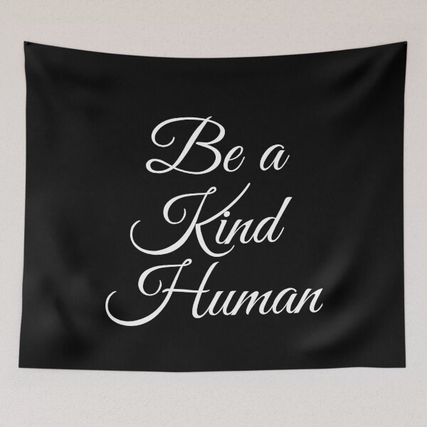 Item preview, Be a kind human, Be Kind designed and sold by Farid94.