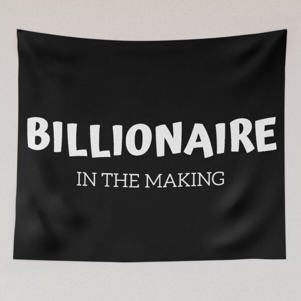 Item preview, Billionaire In The Making designed and sold by ReVamp  Store.