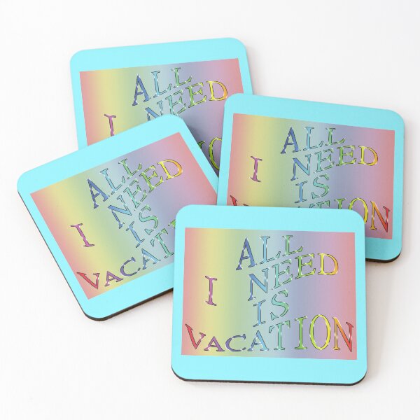 Item preview, All I need is vacation! designed and sold by Richter-20.