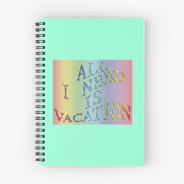 Item preview, All I need is vacation! designed and sold by Richter-20.