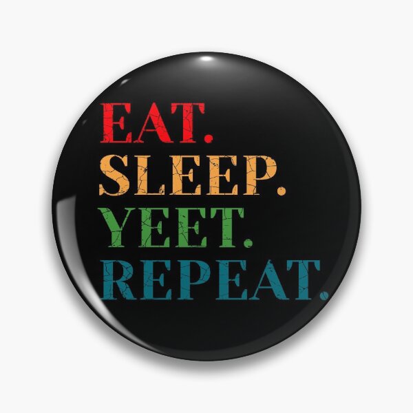 Item preview, Vintage Eat Sleep Yeet Repeat designed and sold by aksh-store.
