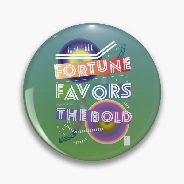 Item preview, Fortune favors the bold designed and sold by quotesonposters.