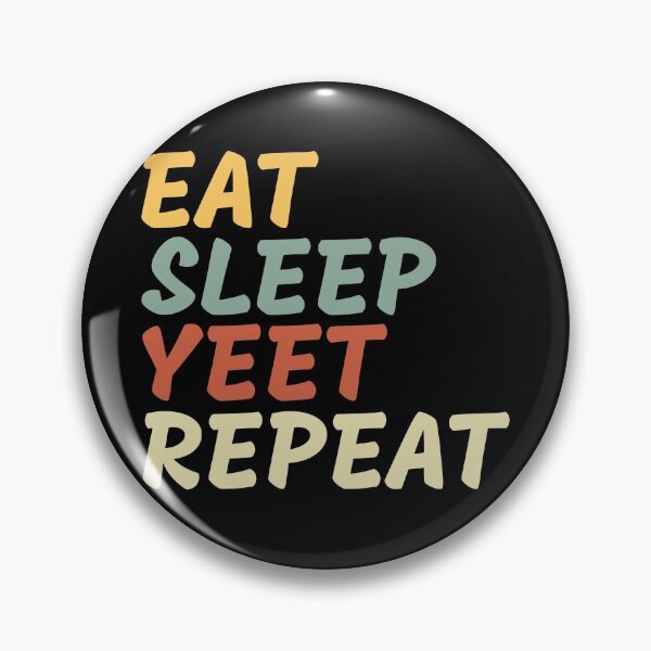 Item preview, Eat Sleep Yeet Repeat Vintage designed and sold by azmndesigns.