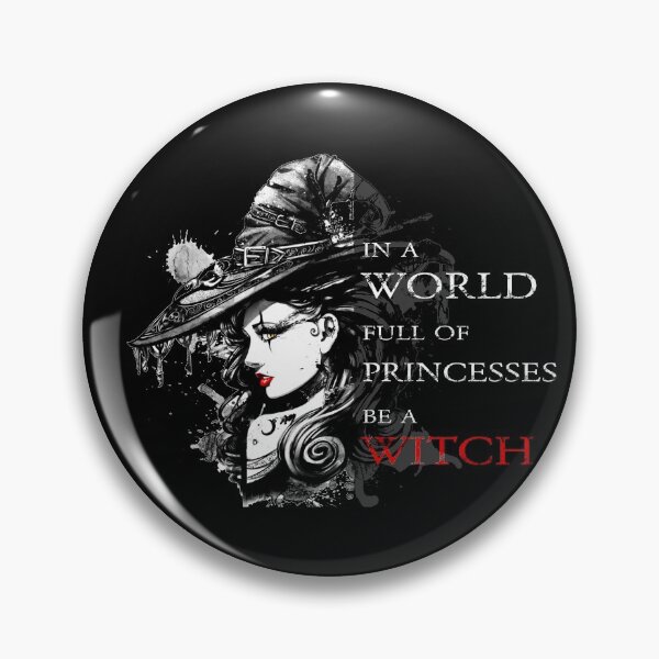 Item preview, In a world of princesses be a witch / Be a witch designed and sold by ChamodSachintha.