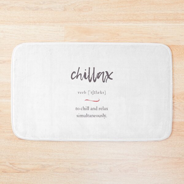 Item preview, Chillax (Chill / Relax) Definition | Dictionary Collection designed and sold by Designschmiede.