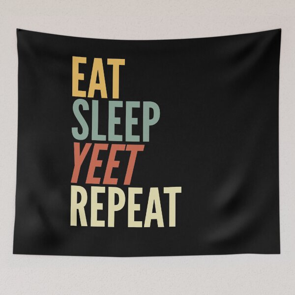 Item preview, Retro Eat Sleep Yeet Repeat designed and sold by azmndesigns.