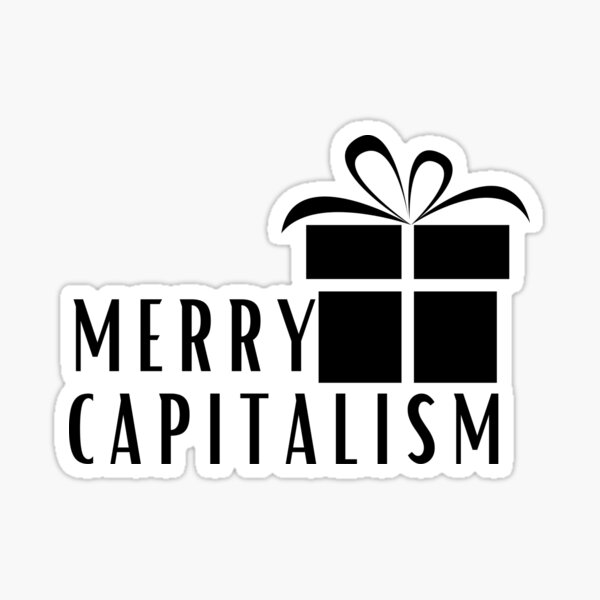 Merry Capitalism Sticker