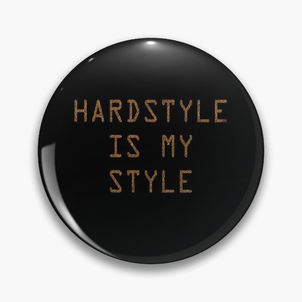 Item preview, Hardstyle is my style designed and sold by Tig3rE.