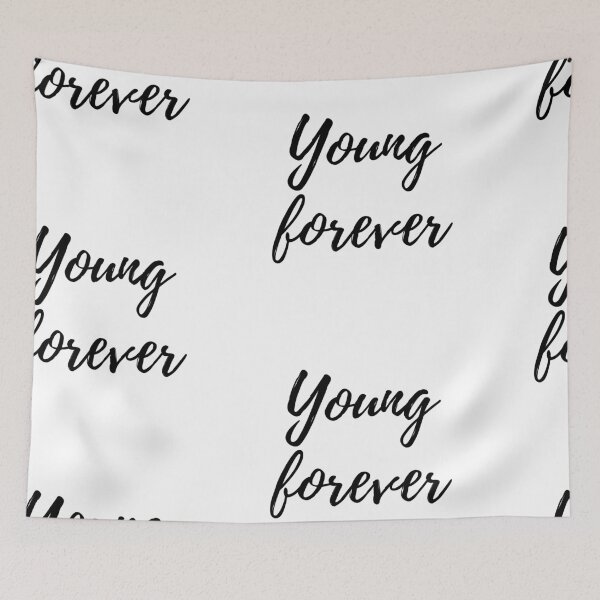 Item preview, Young forever design designed and sold by AnishaaT.
