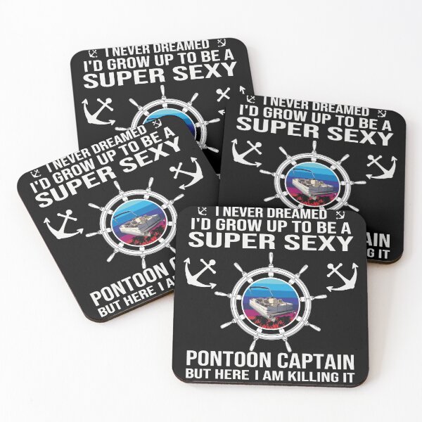 Item preview, Never Dreamed I'd Grow Up To Be A Super Sexy Pontoon Captain but here I am killing it Funny retro Vintage boating quote designed and sold by 2MDesign.