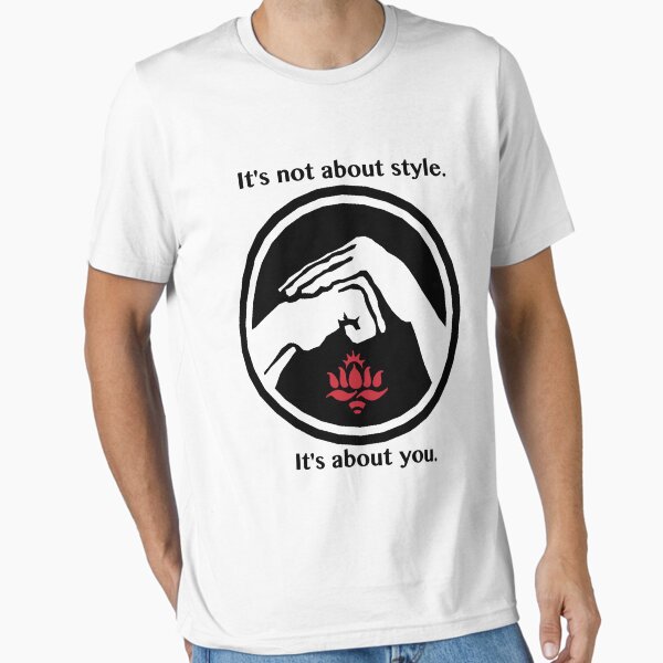 Item preview, It's not about style. (White background) designed and sold by Red Lotus  School of Movement.