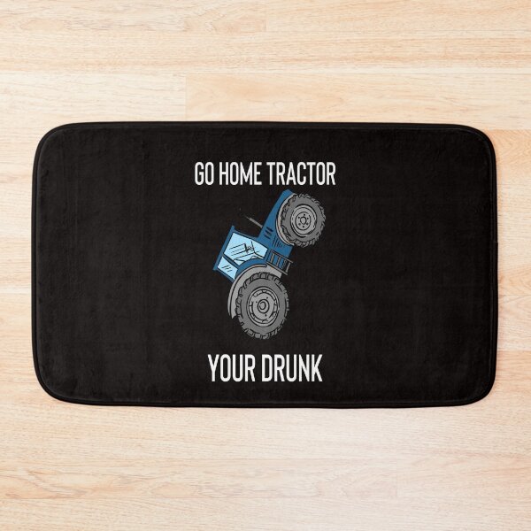 Item preview, Tractor Your Drunk designed and sold by bond11.