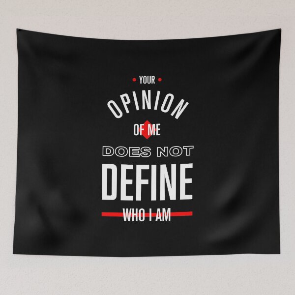Item preview, Your opinion of me doesn't define who I am designed and sold by Syahrasi.