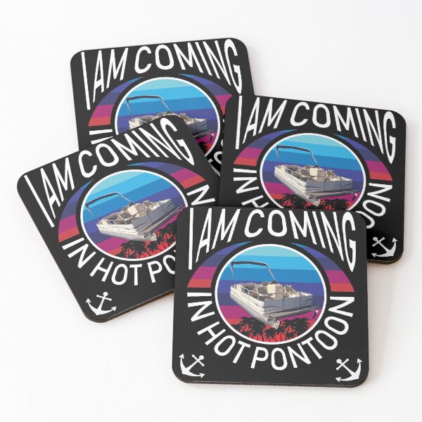 Item preview,  I am Coming in Hot PonToon Funny retro Vintage boating quote designed and sold by 2MDesign.