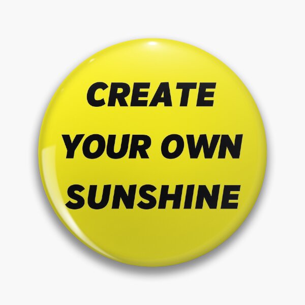 Item preview, create your own sunshine designed and sold by Zaibo.
