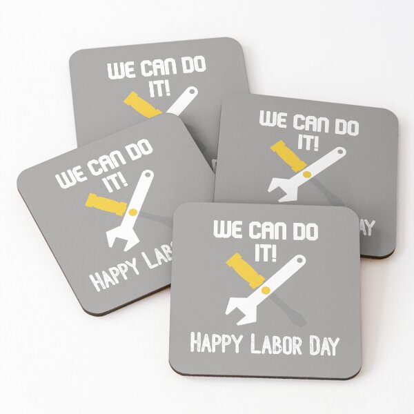 Item preview, We can do it! Happy Labor Day ,Awesome gift for workers   designed and sold by abdelhak2005.