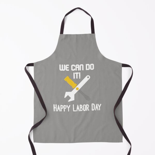 Item preview, We can do it! Happy Labor Day ,Awesome gift for workers designed and sold by abdelhak2005.