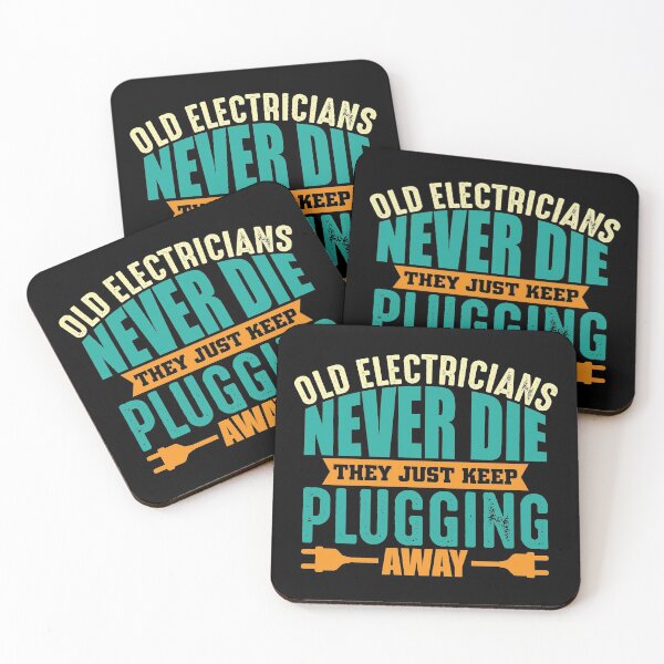 Item preview, Old electricians never die the plugging away designed and sold by Grinover.