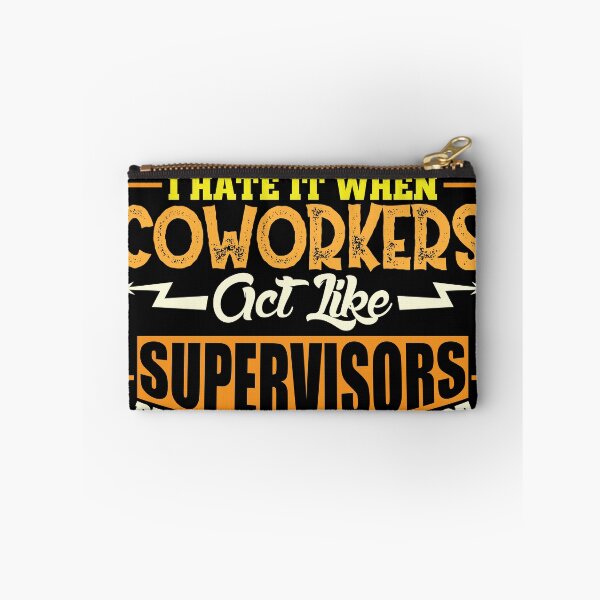 Item preview, Coworkers Supervisor act youre wage designed and sold by Grinover.