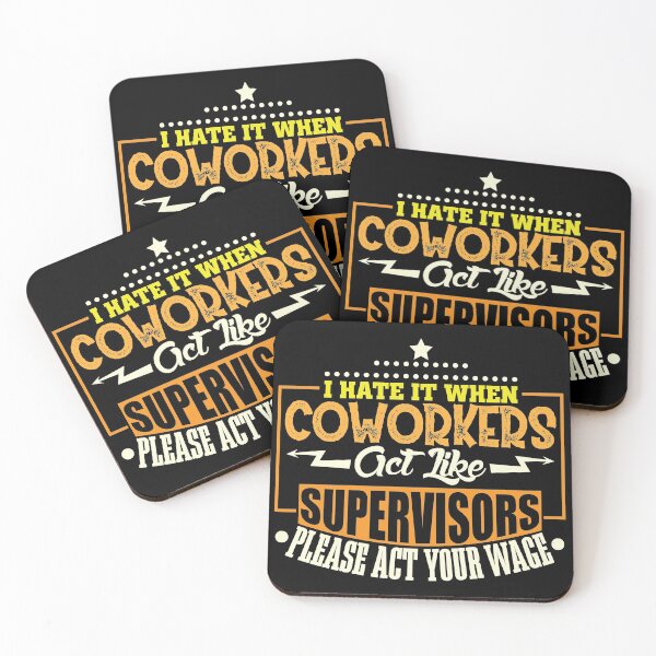 Item preview, Coworkers Supervisor act youre wage designed and sold by Grinover.