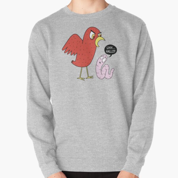 Early Bird Gets Worm Funny Pullover Sweatshirt