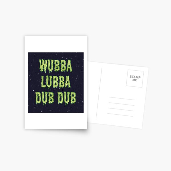 wubba lubba dub dub Postcard