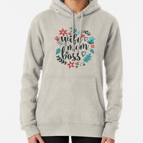 mom boss wife sweatshirt