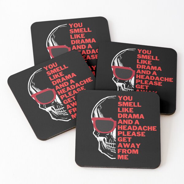 Item preview, You Smell Like Drama And A Headache Please Get Away From Me designed and sold by 30.Dec.