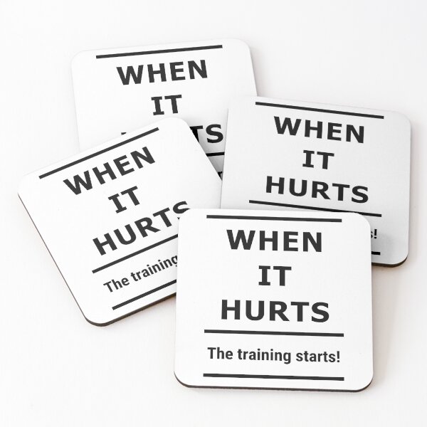 Item preview, WHEN IT HURTS - The training starts! designed and sold by DOM-Shop.