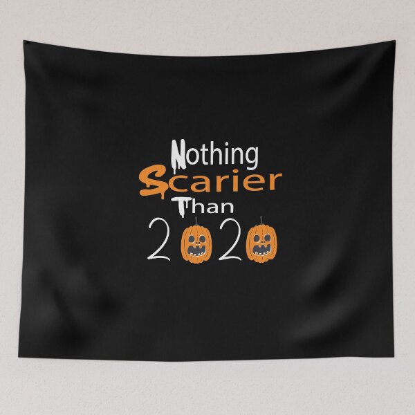Item preview, Nothing Is Scarier Than 2020,2020,scary,funny,halloween designed and sold by alikassi.