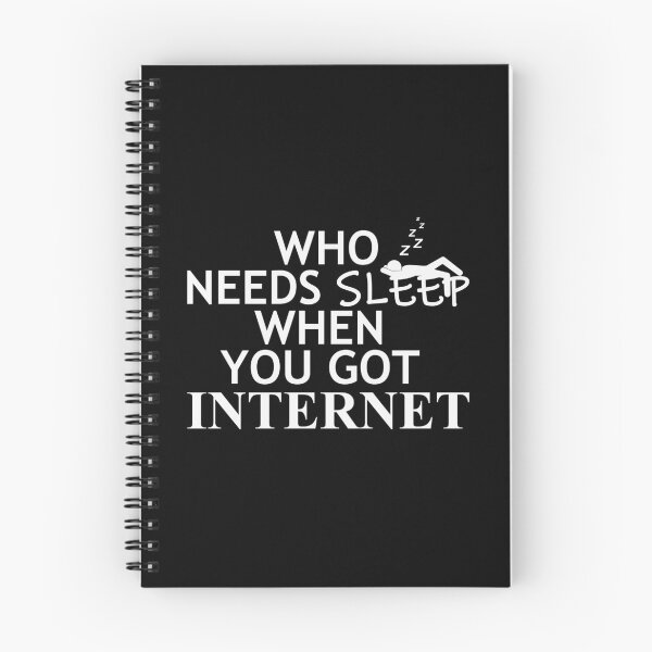 Item preview, Who Needs Sleep When You Got Internet designed and sold by jc007.