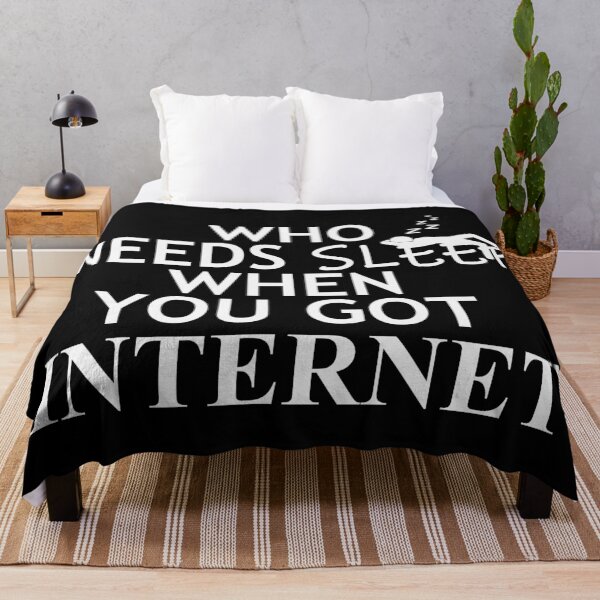 Item preview, Who Needs Sleep When You Got Internet designed and sold by jc007.