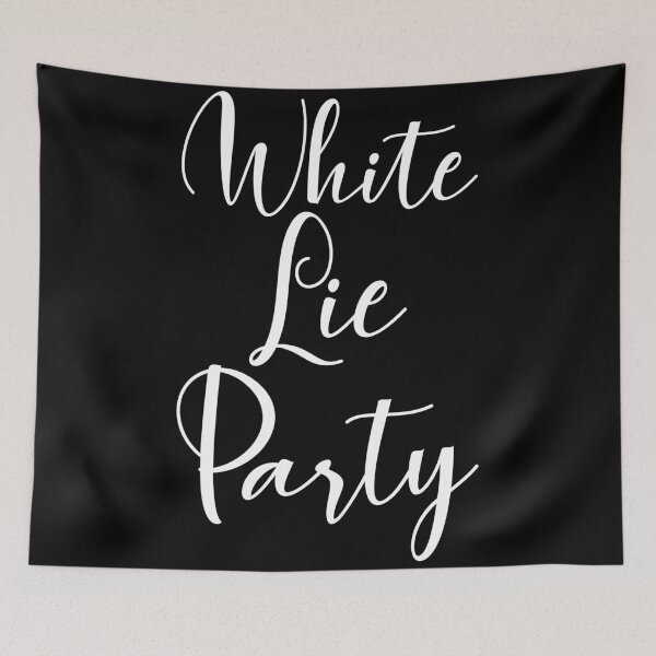 Item preview, White Lie Party designed and sold by RobomShop.