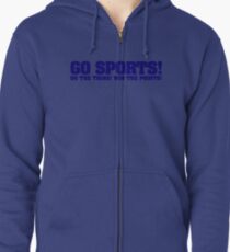 Go sports! Do the thing! Win the points! Zipped Hoodie