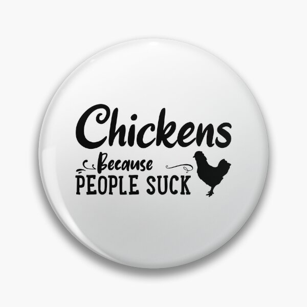 Item preview, Chickens because people suck designed and sold by ToniaKroeger.