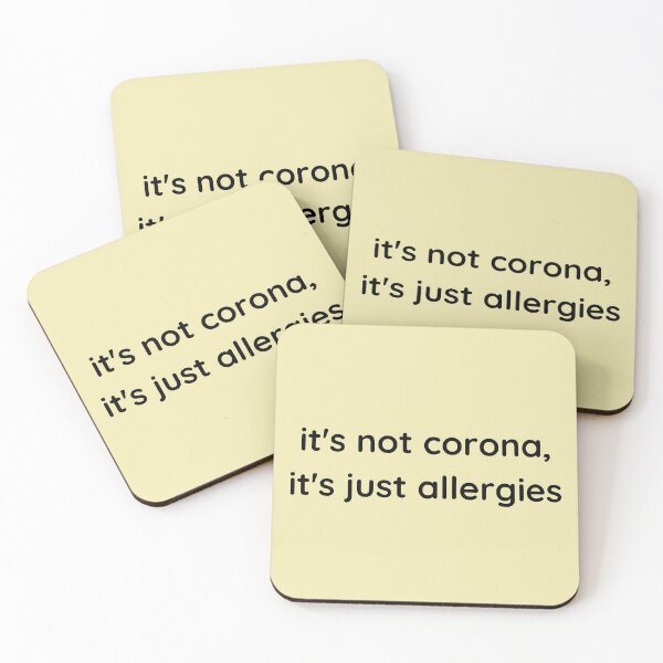 Item preview, It's Not Corona, It's Just Allergies! Funny Quote! designed and sold by ravenmandyshop.