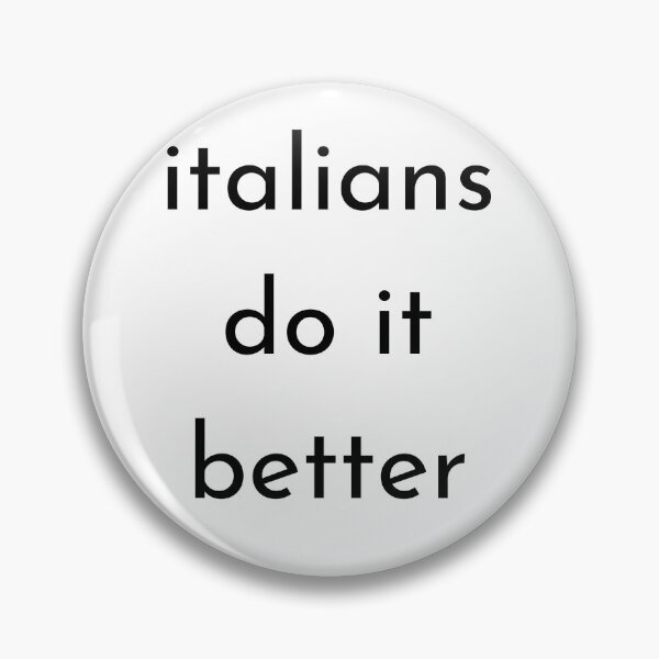 Item preview, Italians do it better designed and sold by FourNuns.
