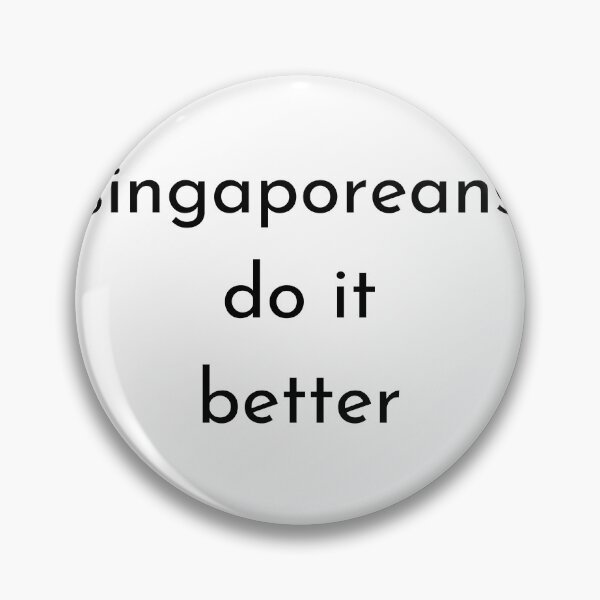 Item preview, Singapreans do it better designed and sold by FourNuns.