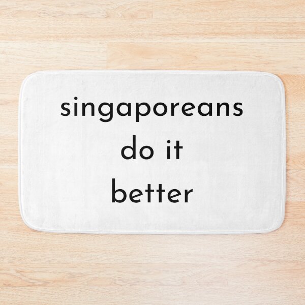 Item preview, Singapreans do it better designed and sold by FourNuns.