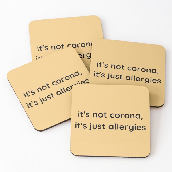Item preview, It's Not Corona, It's Just Allergies! Funny Quote! designed and sold by ravenmandyshop.