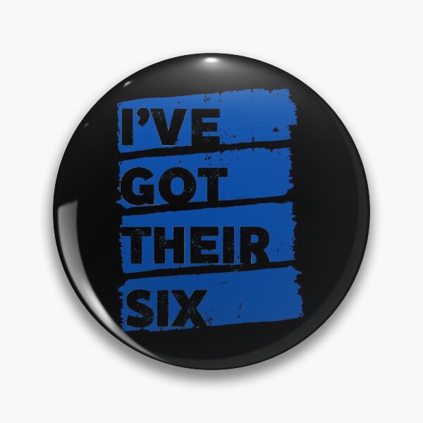 Item preview, I've Got Their Six - A Blue Line Pro Police & Law Enforcement Graphic  designed and sold by traciwithani.